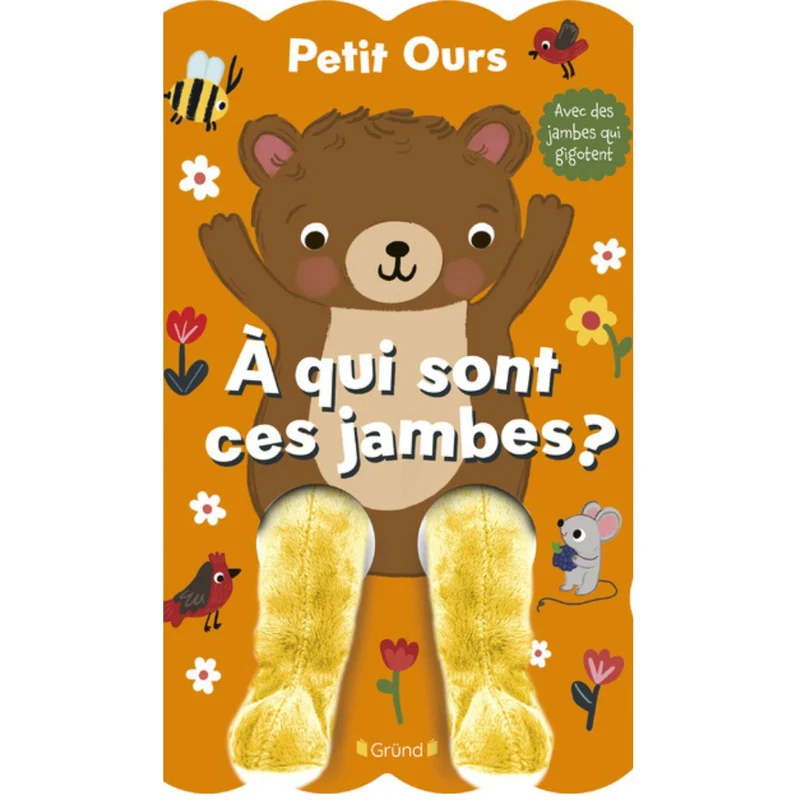 Livre animé bébé – Petit Ours : À qui sont ces jambes ?