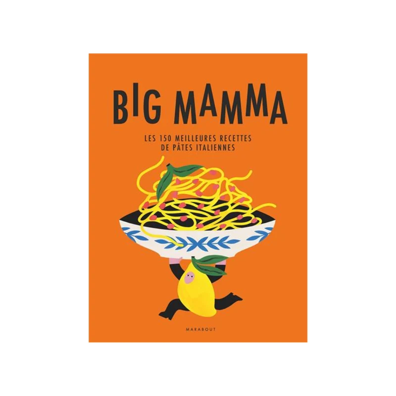 Livre Big Mamma - Les 150 meilleures recettes de pâtes italiennes