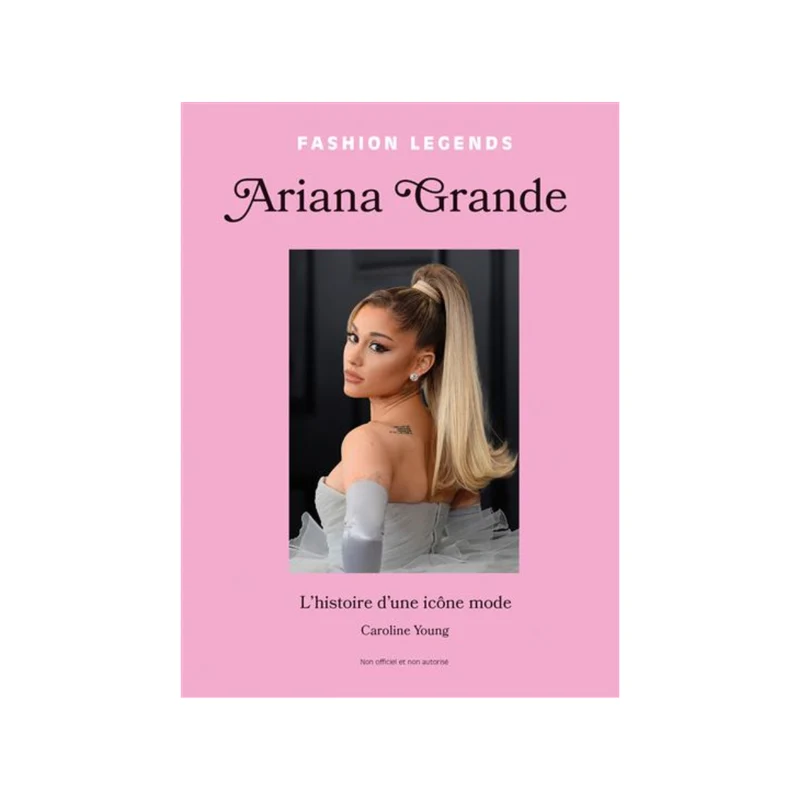 Ariana Grande - L'Histoire d'une Icône mode