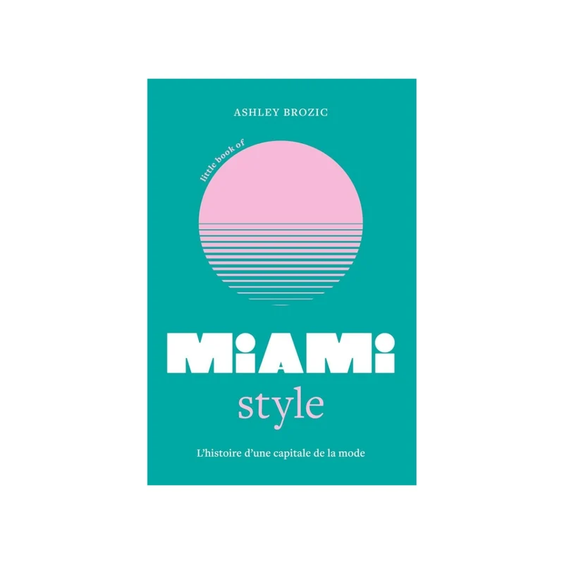 Little Book Of Miami Style