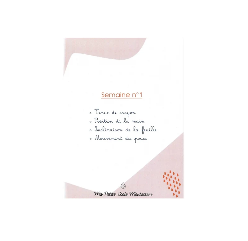Le petit livre de l'écriture 1 - semaine 1 à 5