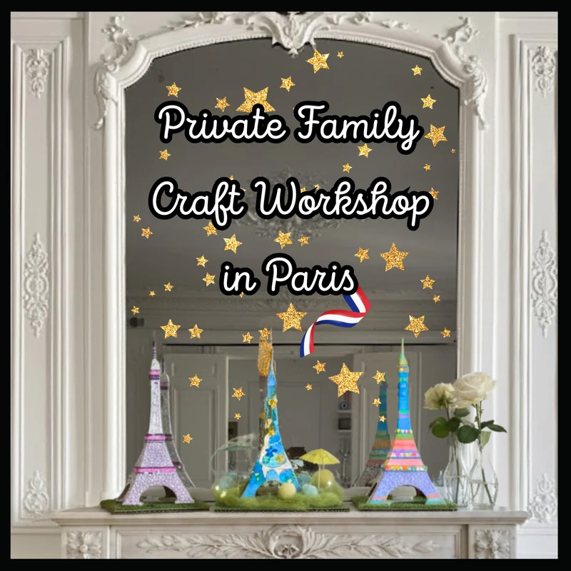 Private Family Craft Workshop in Paris (English / Russian / Spanish) - 2h