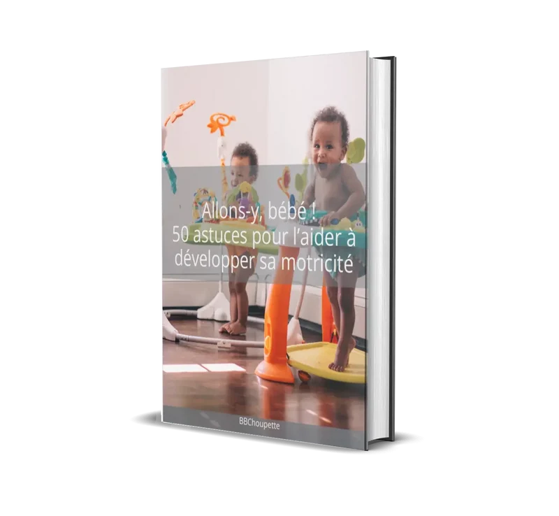 E-book : ALLONS-Y, BÉBÉ ! 50 astuces pour l’aider à développer sa motricité
