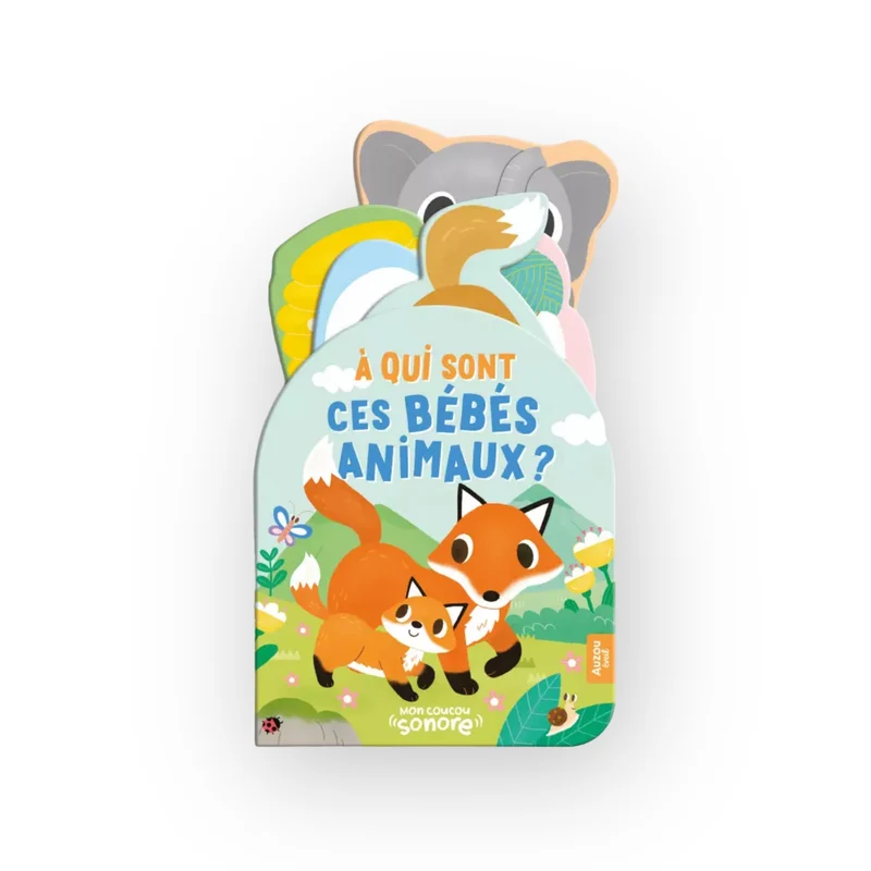 Mon coucou sonore | À qui sont ces bébé animaux ?